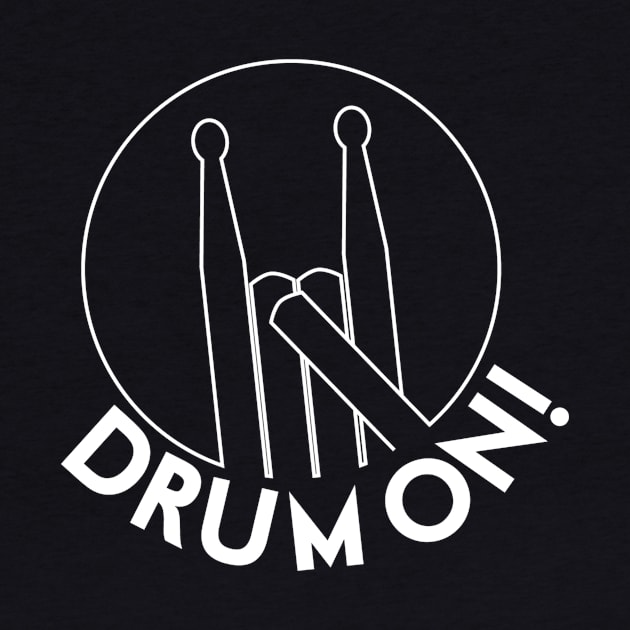 Drum On! by drummingco